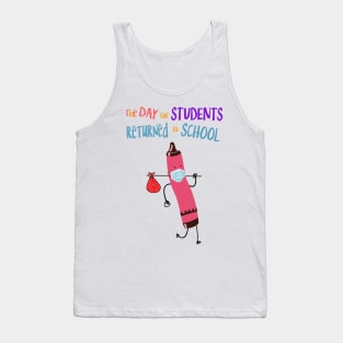 The Day The Students Returned To School Crayon Red Funny Shirt Tank Top